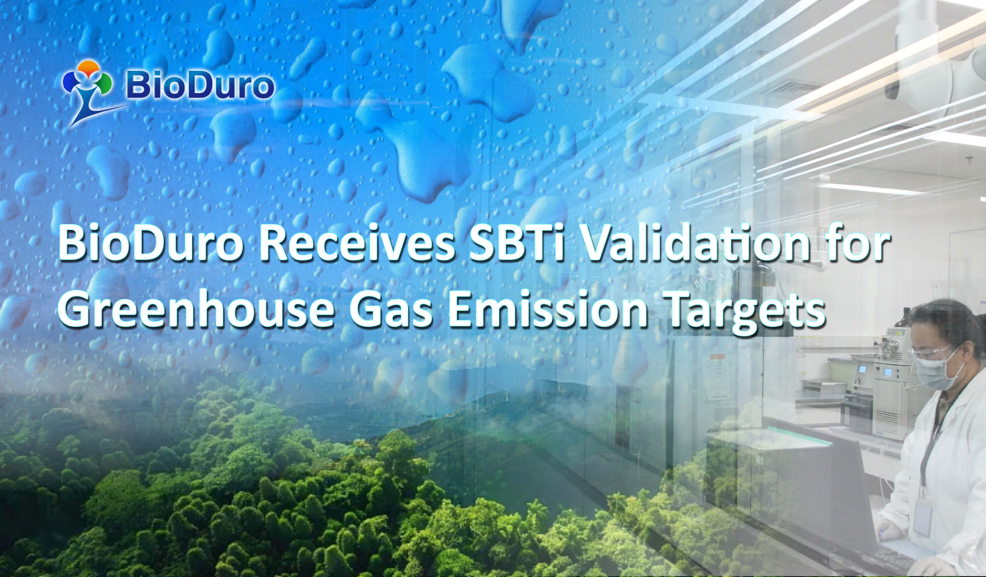 BioDuro Receives SBTi Validation for Greenhouse Gas Emission Targets BioDuro Receives SBTi Validation for Greenhouse Gas Emission Targets